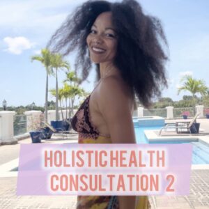 Holistic Health Consultation II
